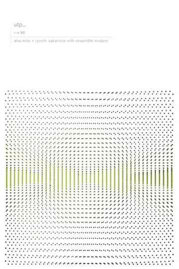 Alva Noto + Ryuichi Sakamoto with Ensemble Modern: utp_