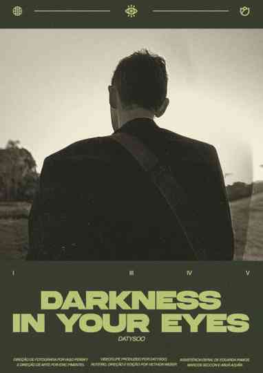 DARKNESS IN YOUR EYES