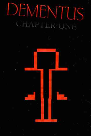 DEMENTUS: CHAPTER ONE