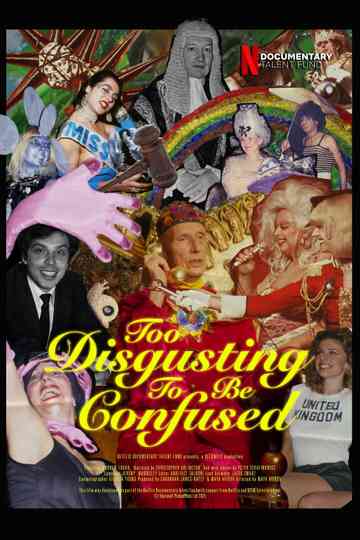Too Disgusting To Be Confused Poster