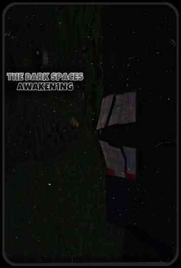 THE DARK SPACES: AWAKEN1NG