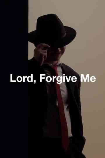Lord, Forgive Me