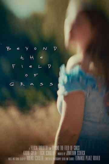 Beyond The Field of Grass