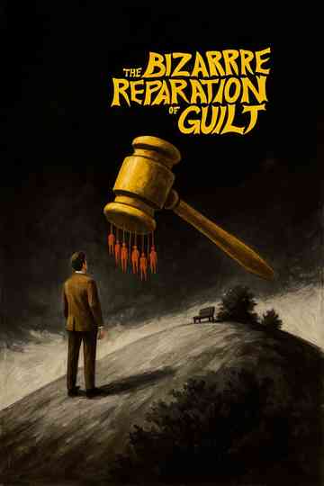 The Bizarre Reparation of Guilt
