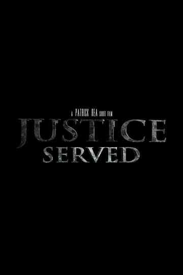 Justice Served Poster