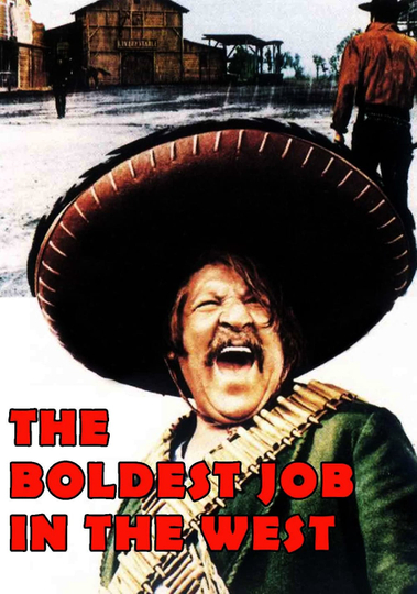 The Boldest Job in the West Poster