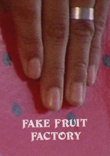 Fake Fruit Factory Poster