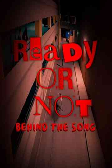 Ready or Not: The Story
