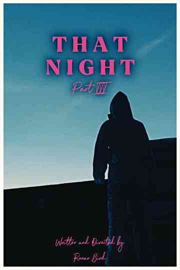 That Night Part III Poster