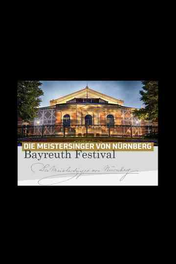 Die Meistersinger von Nürnberg - Bayreuth Festival 2025