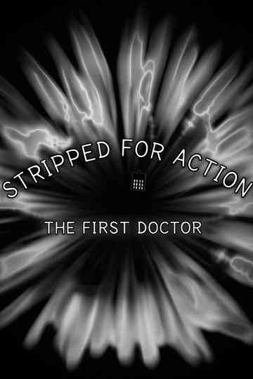 Stripped for Action: The First Doctor Poster