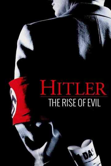 Hitler: The Rise Of Evil