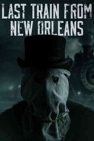 Last Train from New Orleans