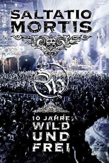 Saltatio Mortis - 10 Jahre Wild und Frei