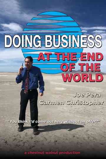 Doing Business at the End of the World Poster