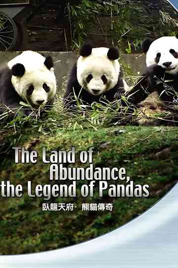 The Land Of Abundance The Legend Of Pandas Poster