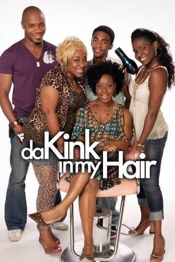 Da Kink in My Hair Poster