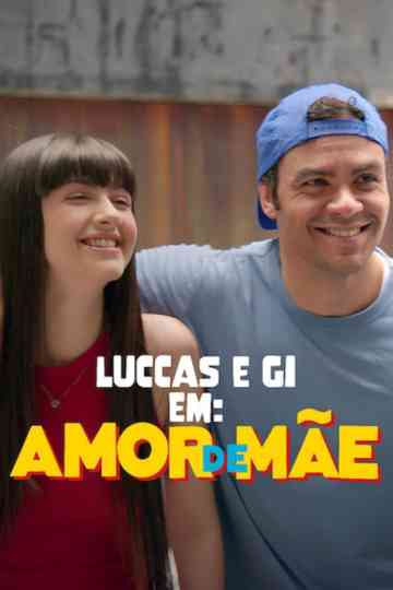 Luccas e Gi em: Amor de Mãe Poster