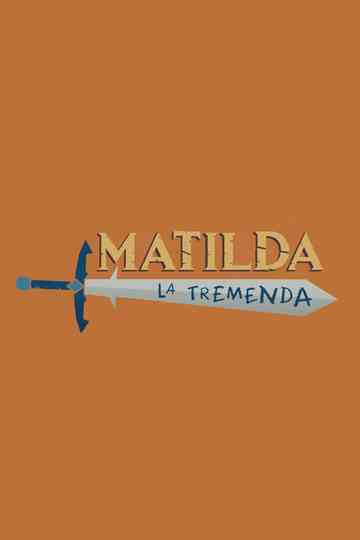 Matilda, la Tremenda poster