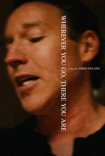 Wherever You Go, There You Are Poster