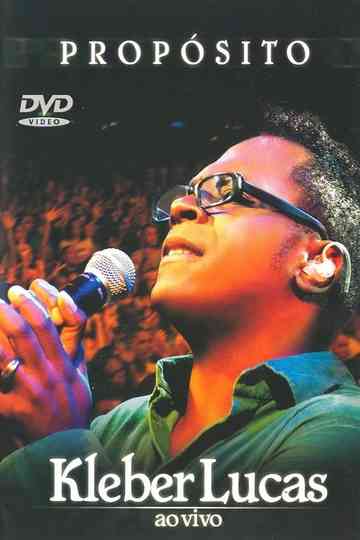 Kleber Lucas: Propósito Poster