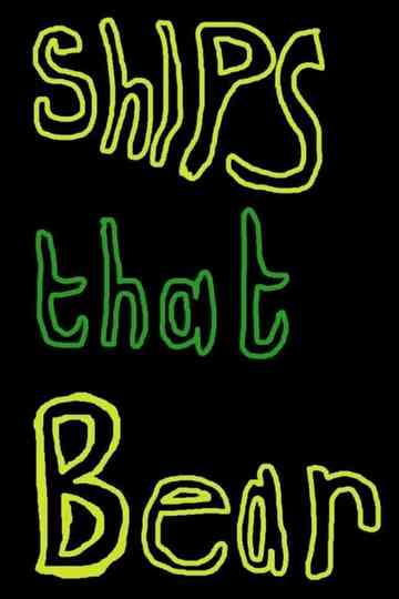 Ships That Bear Poster