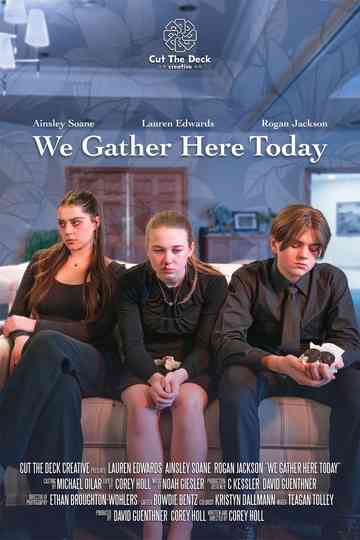 We Gather Here Today