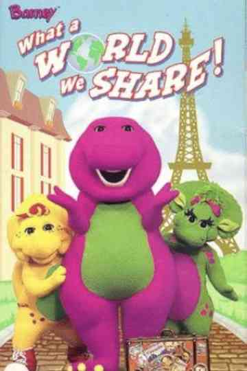 Barney: What a World We Share! Poster