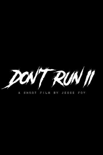 Don't Run II Poster