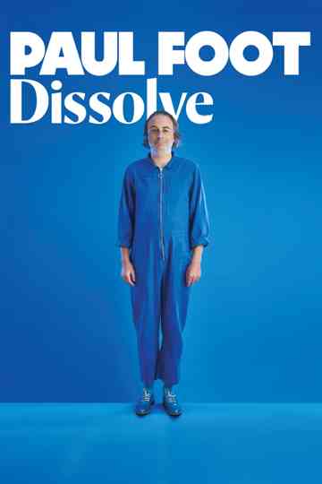 Paul Foot: Dissolve Poster