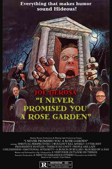 Joe DeRosa: I Never Promised You a Rose Garden Poster