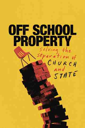Off School Property: Solving the Separation of Church and State Poster