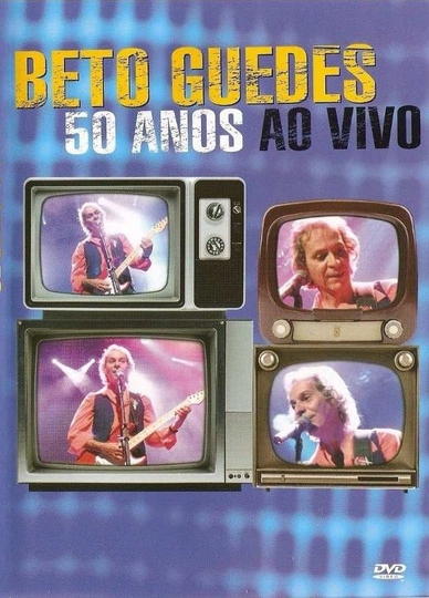 Beto Guedes  50 Anos ao Vivo