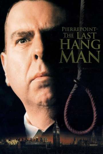Pierrepoint The Last Hangman Poster