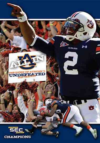 All In: The Story of Auburn's Undefeated 2010 Season Poster