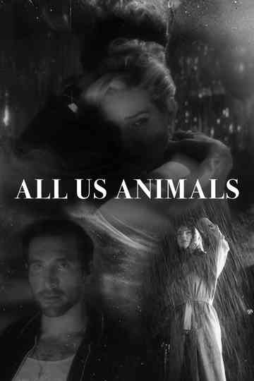 All Us Animals Poster
