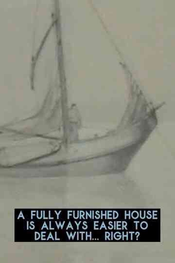 A fully furnished house is always easier to deal with... right? Poster