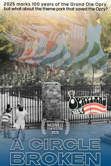 Opryland USA: A Circle Broken Poster