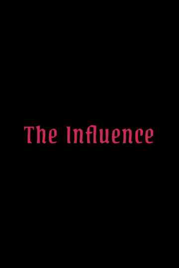 The Influence Poster
