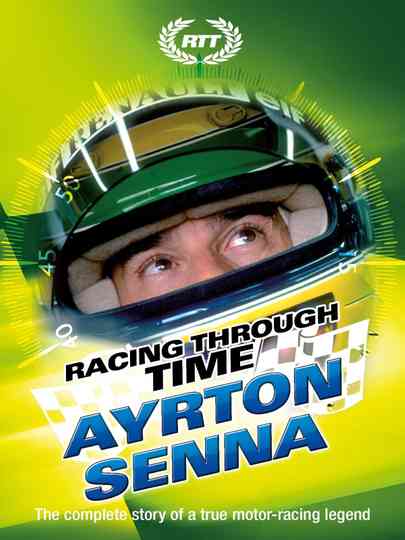 Racing Through Time - Ayrton Senna