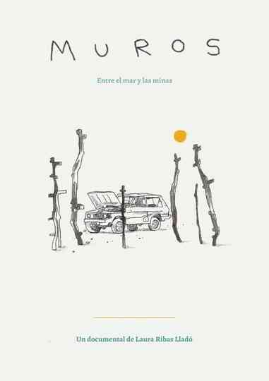 Walls, between the sea and the mines Poster