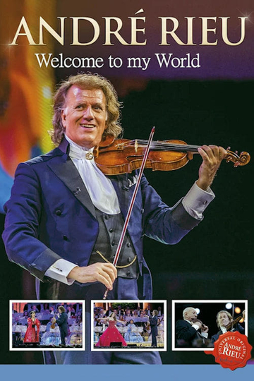 André Rieu - Welcome to My World