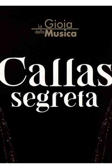Callas Segreta Poster