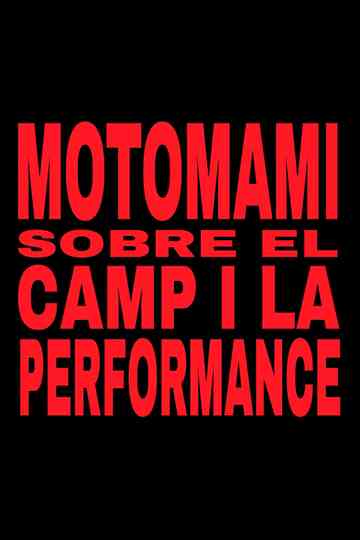MOTOMAMI. SOBRE EL CAMP I LA PERFORMANCE. Poster