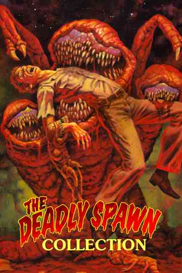 Deadly Spawn Collection Poster