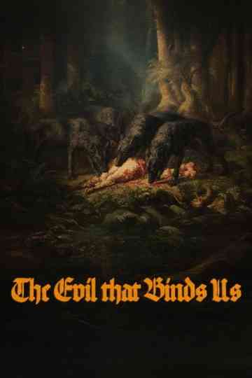 The Evil That Binds Us Poster