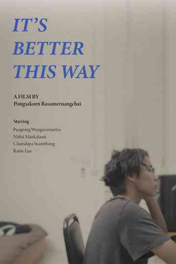 It’s Better This Way Poster