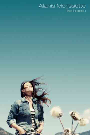 Alanis Morissette: Live In Berlin