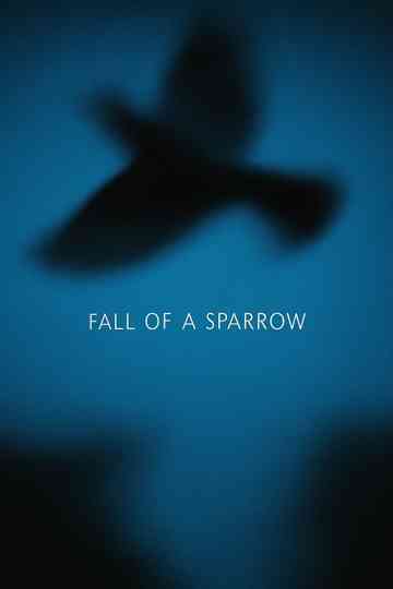 Fall of a Sparrow Poster