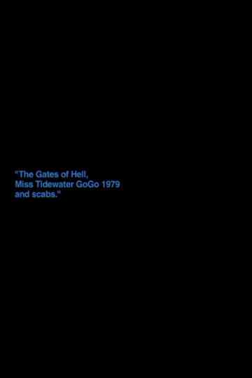 „The Gates Of Hell, Miss Tidewater Gogo 1979 And Scabs“